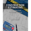 Construction Estimating: A Step-by-Step Guide to a Successful Estimate - Paperback