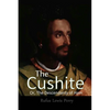 The Cushite, Or, The Descendants Of Ham - Paperback