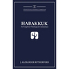 Habakkuk: An Exegetical-Theological Commentary - Hardcover