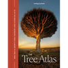 Lonely Planet the Tree Atlas: 50 Magnificent Species Across the Planet Practical Travel Advice to See Each Natural Wonder Exquisite Photography & Illu - Hardcover