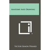 Anatomy And Drawing - Hardcover