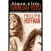 Simon Girty: Turncoat Hero - Hardcover