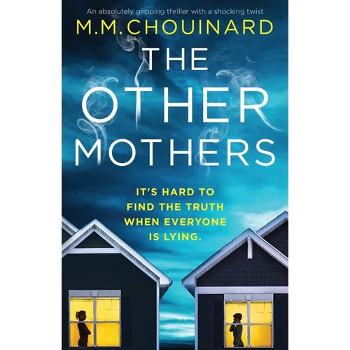 The Other Mothers: An absolutely gripping thriller with a shocking twist - Paperback