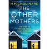 The Other Mothers: An absolutely gripping thriller with a shocking twist - Paperback