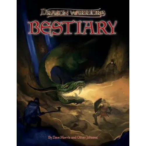 Dragon Warriors Bestiary: Monsters of Myth for the Lands of Legend - Paperback