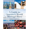 Guide to America's World Heritage Sites: The Heritage of Humanity - Paperback
