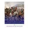 The Charge of the Light Brigade: The History and Legacy of Europe's Most Famous Cavalry Charge - Paperback