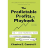 The Predictable Profits Playbook: The 7- and 8-Figure CEOs' Guide to Generating Consistent and Sustainable Growth - Hardcover
