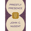 Priestly Presence: A Church for the World's Sake - Paperback