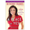 A Place of Yes: 10 Rules for Getting Everything You Want Out of Life - Paperback