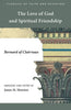 The Love of God and Spiritual Friendship - Paperback