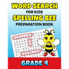 Word Search For Kids Spelling Bee Preparation Book Grade 4: 4th Grade Spelling Workbook Fun Puzzle Book Fourth Grade Teacher Student Class Homeschool - Paperback