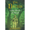 The Druids: Celtic Priests of Nature - Paperback