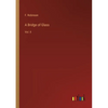 A Bridge of Glass: Vol. II - Paperback