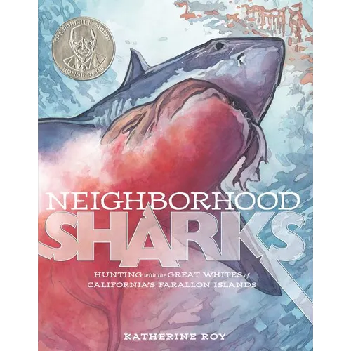 Neighborhood Sharks: Hunting with the Great Whites of California's Farallon Islands - Hardcover
