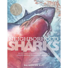 Neighborhood Sharks: Hunting with the Great Whites of California's Farallon Islands - Hardcover