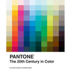 Pantone: The Twentieth Century in Color: (Coffee Table Books, Design Books, Best Books about Color) - Hardcover