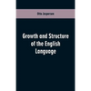 Growth and Structure of the English Language - Paperback