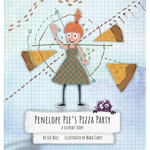 Penelope Pie's Pizza Party: A Vizkidz Story - Hardcover
