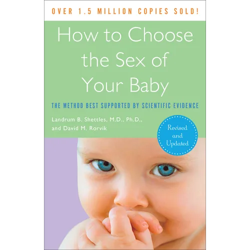 How to Choose the Sex of Your Baby: Fully revised and updated - Paperback