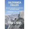 California Follies: The wacky adventures of Palmer Doyle, old school gumshoe - Paperback