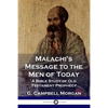 Malachi's Message to the Men of Today: A Bible Study of Old Testament Prophecy - Paperback