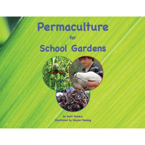 Permaculture for School Gardens - Paperback