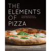 The Elements of Pizza: Unlocking the Secrets to World-Class Pies at Home [A Cookbook] - Hardcover