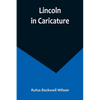 Lincoln in Caricature - Paperback