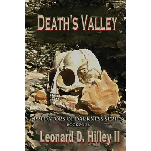 Death's Valley: Predators of Darkness Series: Book Four - Paperback