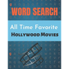 All Time Favorite Hollywood Movies Word Search: Really Hollywood Movies Word Search Puzzle Book Great for improving Persistence and Problem Solving Sk - Paperback