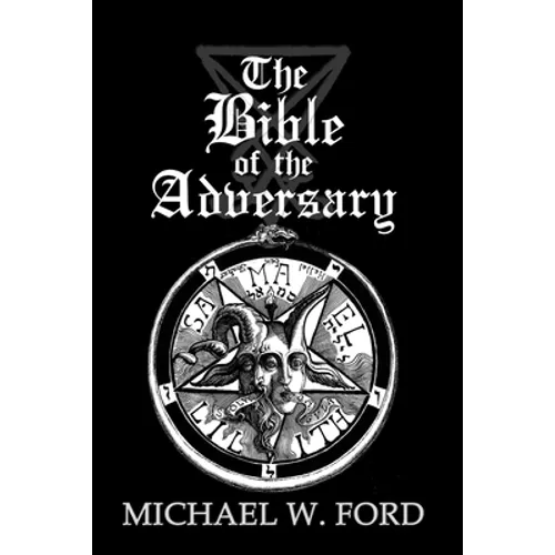 The Bible of the Adversary 10th Anniversary Edition: Adversarial Flame Edition - Paperback
