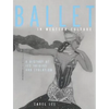 Ballet in Western Culture: A History of Its Origins and Evolution - Paperback