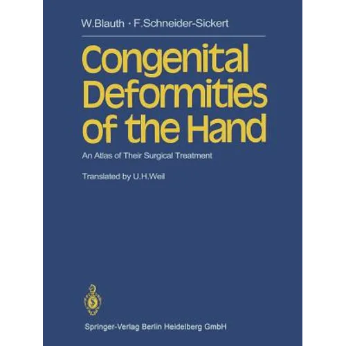 Congenital Deformities of the Hand: An Atlas of Their Surgical Treatment - Paperback