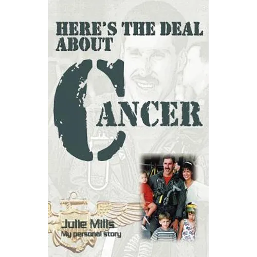 Here's the Deal about Cancer - Paperback
