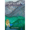 forget me not: learning to live with me and for me - Paperback