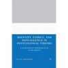 Identity, Ethics, and Nonviolence in Postcolonial Theory: A Rahnerian Theological Assessment - Paperback