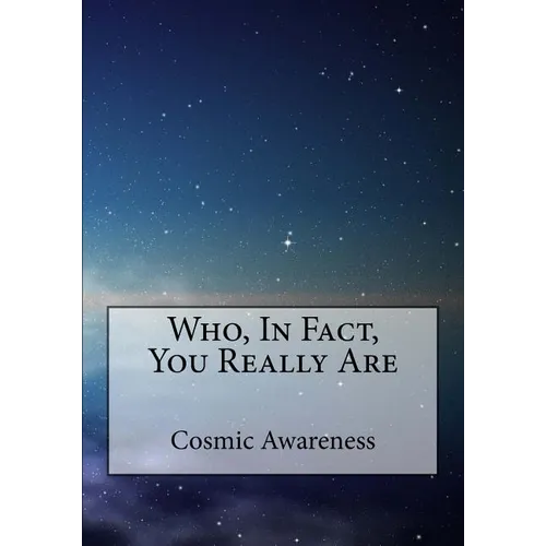 Who, In Fact, You Really Are - Paperback