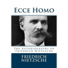 Ecce Homo: The Autobiography of Friedrich Nietzsche - Paperback