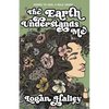 The Earth Understands Me: Poems to Heal a Wild Heart - Paperback