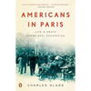 Americans in Paris: Americans in Paris: Life and Death Under Nazi Occupation - Paperback