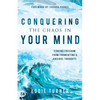 Conquering the Chaos in Your Mind: Finding Freedom from Tormenting and Anxious Thoughts - Paperback