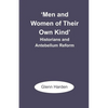 'Men and Women of Their Own Kind': Historians and Antebellum Reform - Paperback