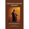 Unknown Sayings of Jesus - Paperback