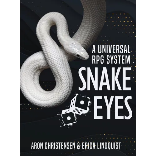 Snake Eyes: A universal RPG system - Hardcover
