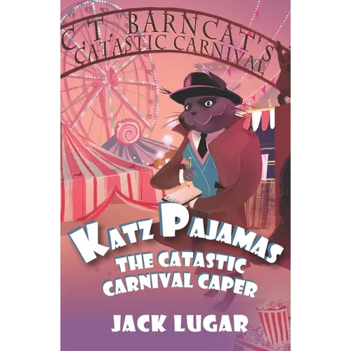 Katz Pajamas: The Catastic Carnival Caper - Paperback