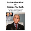 Inside the Mind of George W. Bush: 43rd President of the United States of America - Paperback