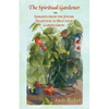 The Spiritual Gardener: Insights from the Jewish Tradition to Help Your Garden Grow - Paperback