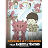 Entrena a tu Dragón para Amarse a sí Mismo: (Train Your Dragon To Love Himself) Un Lindo Cuento Infantil para Enseñar a los Niños sobre la Autoestima - Hardcover