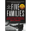Five Families: The Rise, Decline, and Resurgence of America's Most Powerful Mafia Empires - Paperback